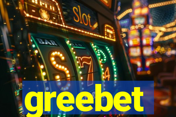greebet