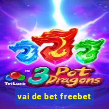 vai de bet freebet