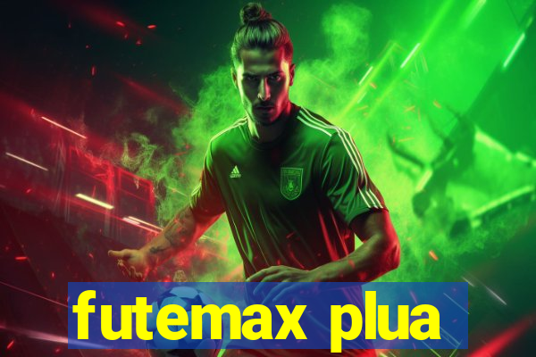 futemax plua