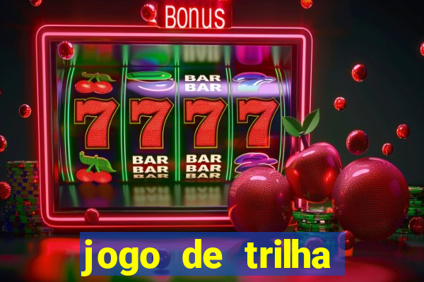 jogo de trilha para imprimir