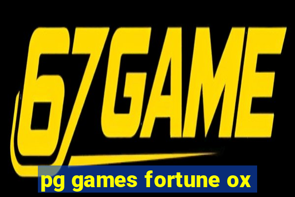 pg games fortune ox