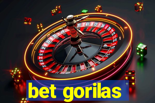 bet gorilas