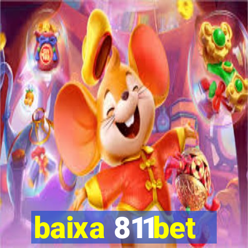 baixa 811bet