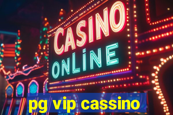 pg vip cassino