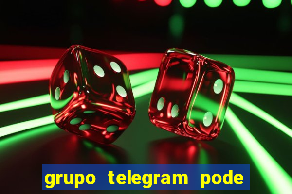 grupo telegram pode tudo gay