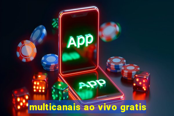 multicanais ao vivo gratis