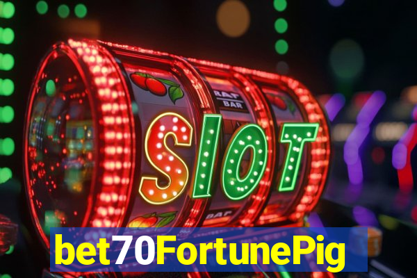 bet70FortunePig