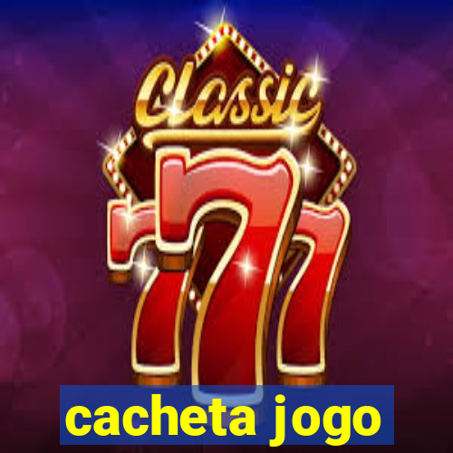 cacheta jogo